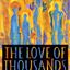 Book cover of The Love of Thousands: How Angels, Saints, and Ancestors Walk with Us toward Holiness by Christine Valters Paintner